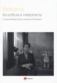 Bellissima. Tra scrittura e metacinema - Librerie.coop