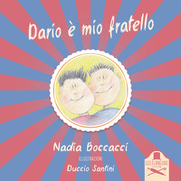 Dario è mio fratello - Librerie.coop Dario è mio fratello - Librerie.coop