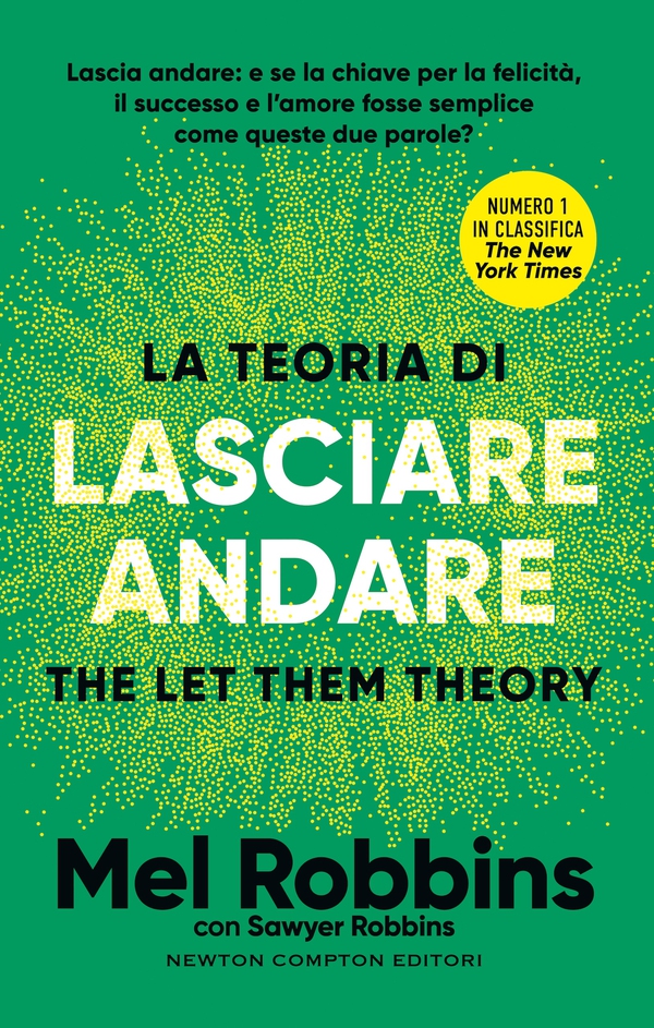 La teoria di lasciare andare. The Let Them Theory - Librerie.coop