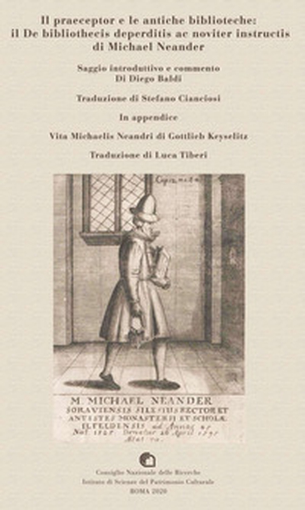 Il praeceptor e le antiche biblioteche: il De bibliothecis deperditis ac noviter instructis di Michael Neander - Librerie.coop Il praeceptor e le antiche biblioteche: il De bibliothecis deperditis ac noviter instructis di Michael Neander - Librerie.coop