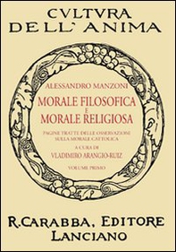 Morale filosofica e morale religiosa. Pagine tratte dalle osservazioni sulla morale cattolica - Librerie.coop