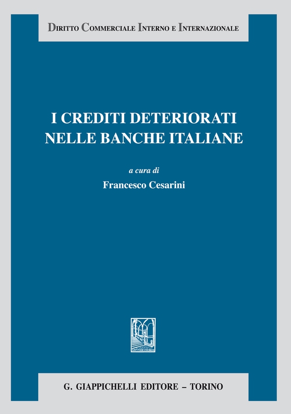 I crediti deteriorati nelle banche italiane - Librerie.coop I crediti deteriorati nelle banche italiane - Librerie.coop