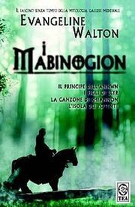 I Mabinogion. Il principe dell'Annwn-I figli di Llyr-La canzone di Rhiannon-L'isola dei potenti - Librerie.coop I Mabinogion. Il principe dell'Annwn-I figli di Llyr-La canzone di Rhiannon-L'isola dei potenti - Librerie.coop