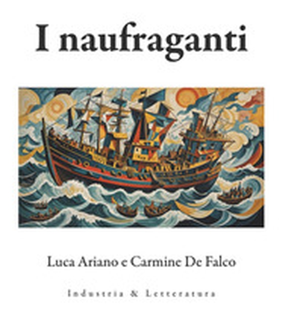 I naufraganti - Librerie.coop I naufraganti - Librerie.coop