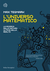 L'universo matematico. La ricerca della natura ultima della realtà - Librerie.coop