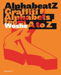 Alphabeatz. Graffiti alphabets from A to Z - Librerie.coop