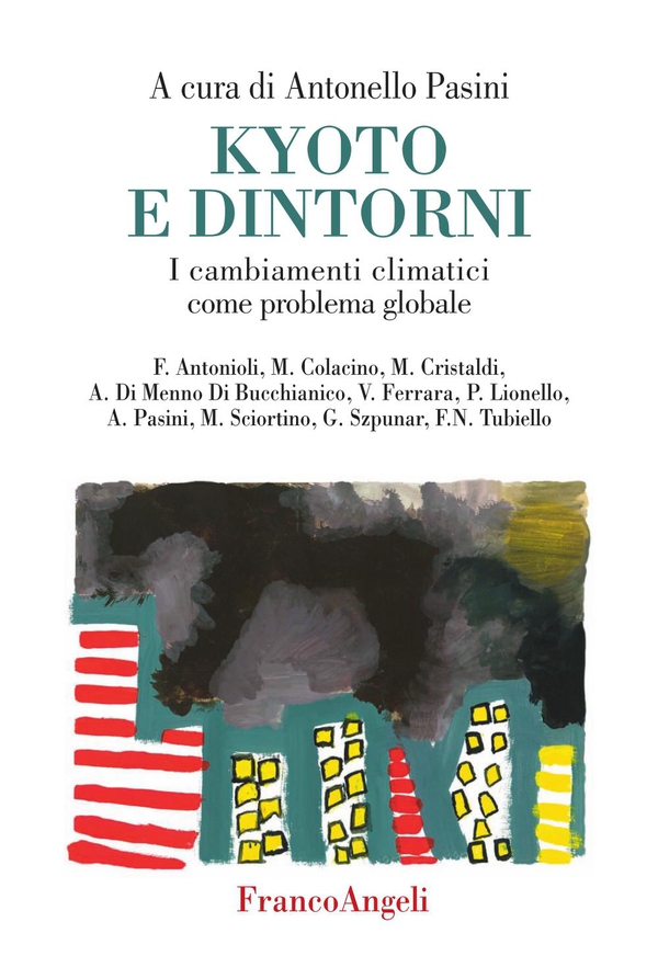 Kyoto e dintorni. I cambiamenti climatici come problema globale - Librerie.coop Kyoto e dintorni. I cambiamenti climatici come problema globale - Librerie.coop