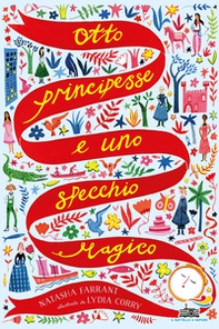 Otto principesse e uno specchio magico - Librerie.coop