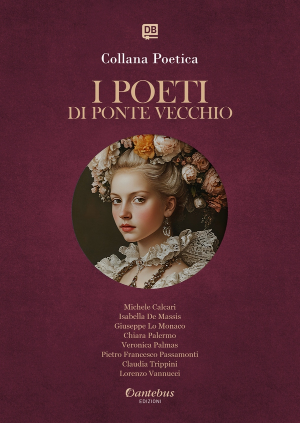 Collana Poetica I Poeti di Ponte Vecchio vol. 67 - Edizione 2025 - Librerie.coop