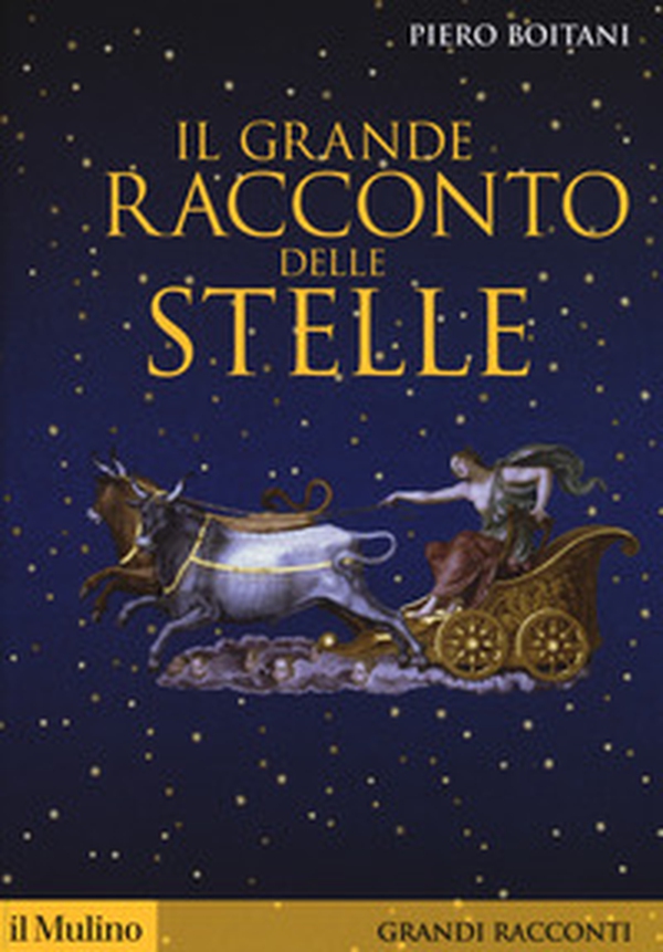Il grande racconto delle stelle - Librerie.coop Il grande racconto delle stelle - Librerie.coop