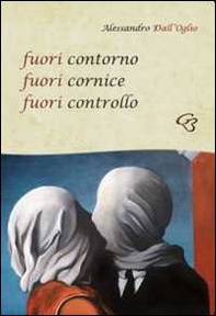 Fuori contorno fuori cornice fuori controllo - Librerie.coop
