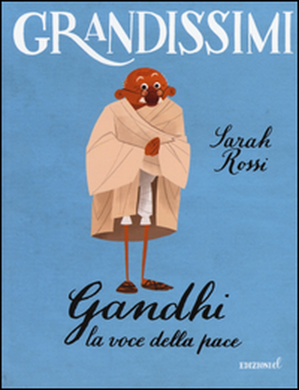 Gandhi. La voce della pace - Librerie.coop Gandhi. La voce della pace - Librerie.coop