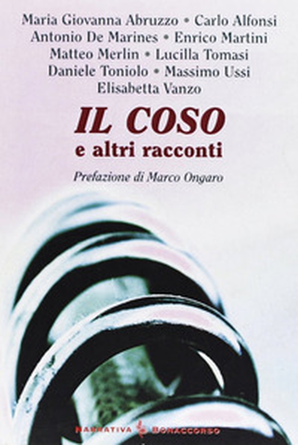 Il coso e altri racconti - Librerie.coop Il coso e altri racconti - Librerie.coop