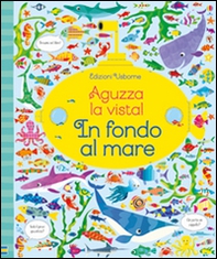 In fondo al mare. Aguzza la vista! - Librerie.coop In fondo al mare. Aguzza la vista! - Librerie.coop