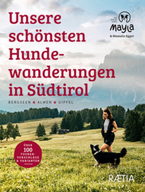 Unsere schönsten Hundewanderungen in Südtirol. Bergseen. Almen. Gipfel. Mayla the hiking panda - Librerie.coop Unsere schönsten Hundewanderungen in Südtirol. Bergseen. Almen. Gipfel. Mayla the hiking panda - Librerie.coop