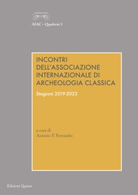 Incontri dell'Associazione Internazionale di Archeologia Classica. Stagioni 2019-2023 - Librerie.coop