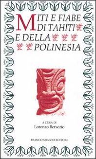 Miti e fiabe di Tahiti e della Polinesia - Librerie.coop