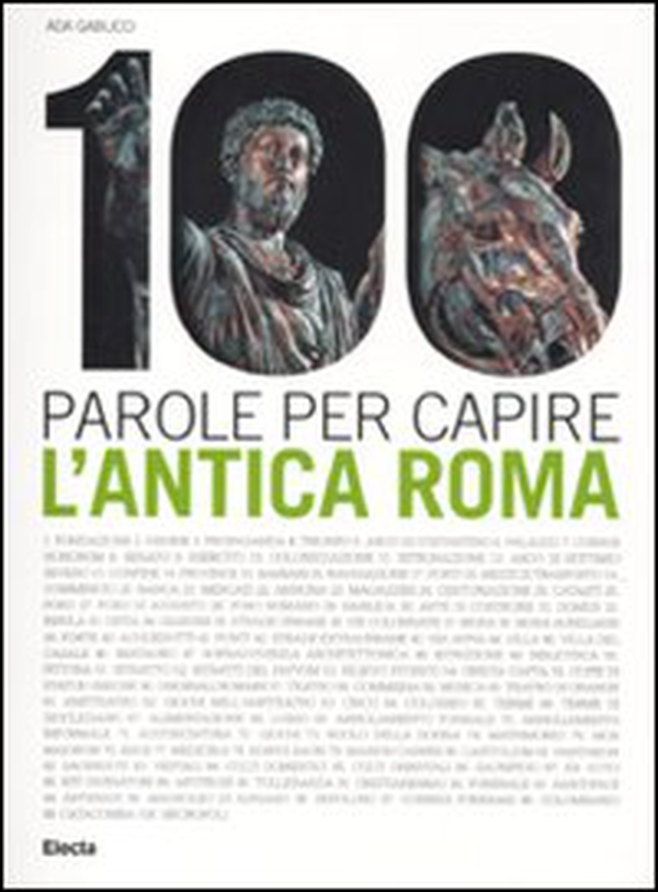 100 parole per capire l'antica... - Librerie.coop 100 parole per capire l'antica... - Librerie.coop