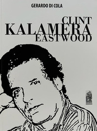 Clint Kalamera Eastwood - Librerie.coop