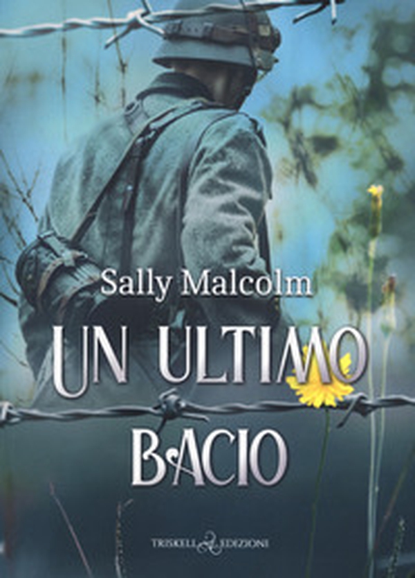 Un ultimo bacio - Librerie.coop Un ultimo bacio - Librerie.coop