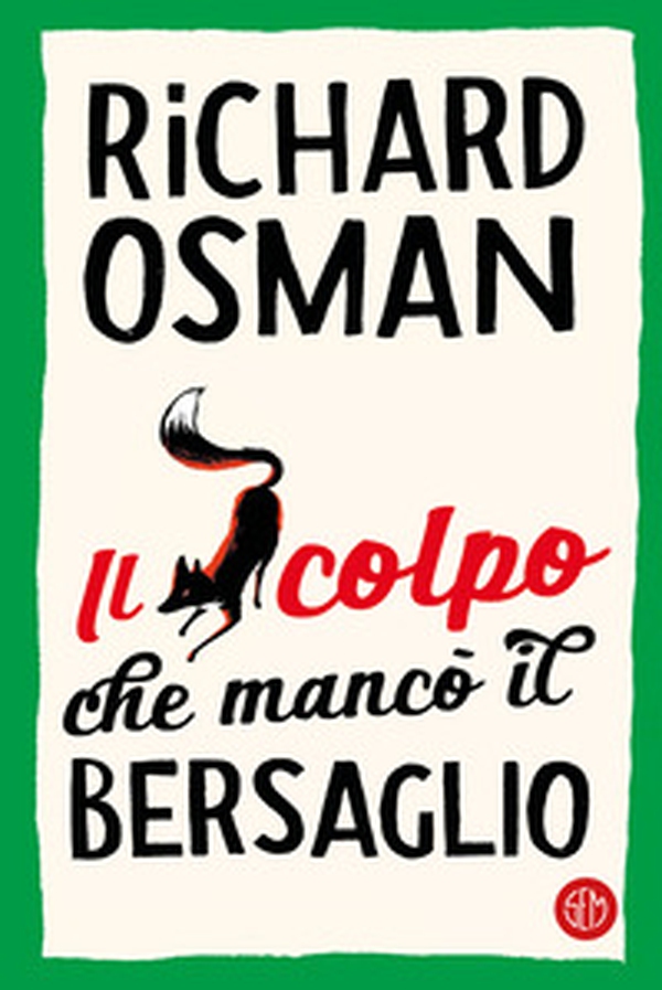 Il colpo che mancò il bersaglio - Librerie.coop Il colpo che mancò il bersaglio - Librerie.coop
