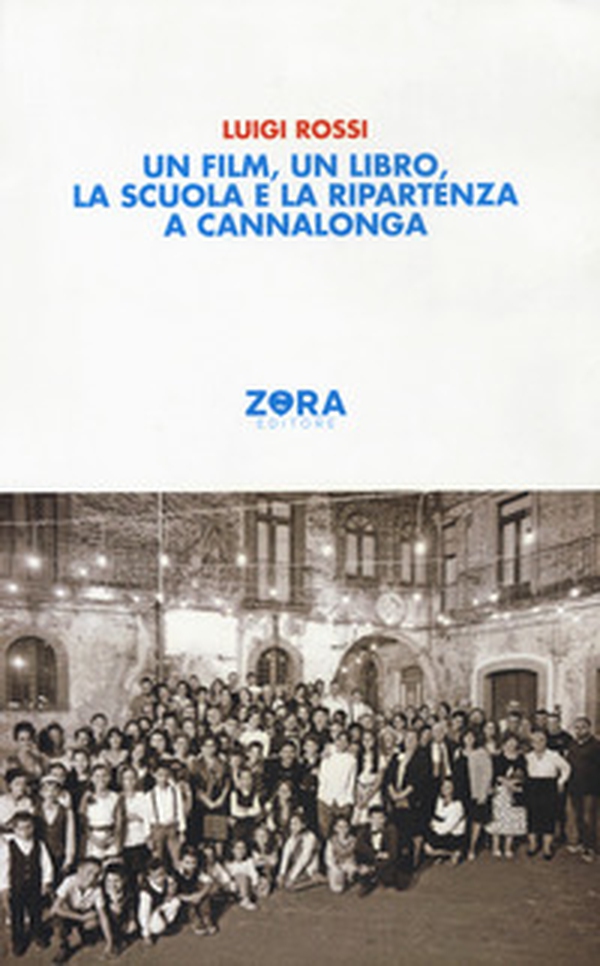Un film, un libro, la scuola e la ripartenza a Cannalonga - Librerie.coop Un film, un libro, la scuola e la ripartenza a Cannalonga - Librerie.coop