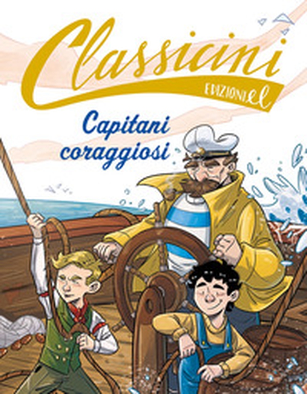 Capitani coraggiosi. Classicini - Librerie.coop Capitani coraggiosi. Classicini - Librerie.coop