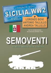 Semoventi da 47/32, 90/53 e 75/18 in Sicilia - Librerie.coop