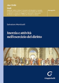 Inerzia e attività nell'esercizio del diritto - Librerie.coop