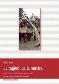 Le ragioni della musica. Scritture di musicologia africanista e DVD - Librerie.coop Le ragioni della musica. Scritture di musicologia africanista e DVD - Librerie.coop