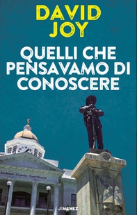 Quelli che pensavamo di conoscere - Librerie.coop Quelli che pensavamo di conoscere - Librerie.coop