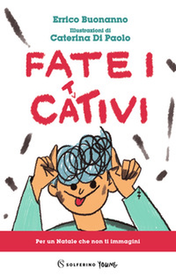 Fate i cattivi - Librerie.coop Fate i cattivi - Librerie.coop