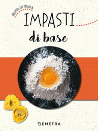 Impasti di base - Librerie.coop Impasti di base - Librerie.coop