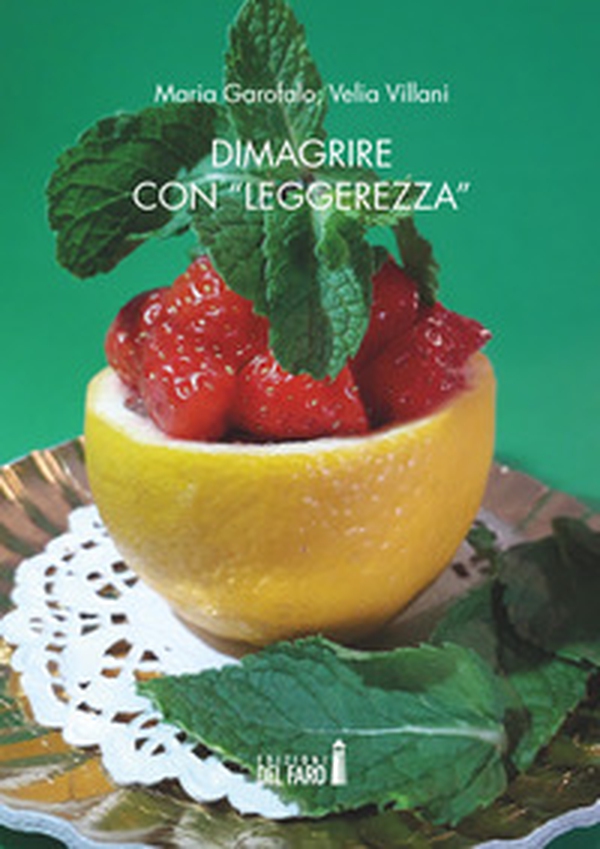 Dimagrire con «leggerezza» - Librerie.coop Dimagrire con «leggerezza» - Librerie.coop