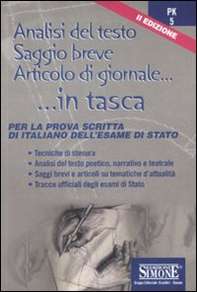 Analisi del testo, saggio breve, articolo di giornale. Per la prova scritta di italiano dell'Esame di Stato. Per le Scuole superiori - Librerie.coop