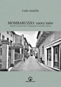 Mombaruzzo: 1900/1960. Attività commerciali, artigianato, cronache, usanze - Librerie.coop Mombaruzzo: 1900/1960. Attività commerciali, artigianato, cronache, usanze - Librerie.coop