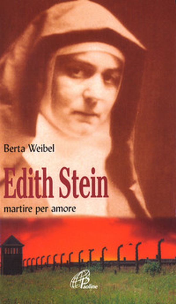 Edith Stein. Martire per amore - Librerie.coop Edith Stein. Martire per amore - Librerie.coop