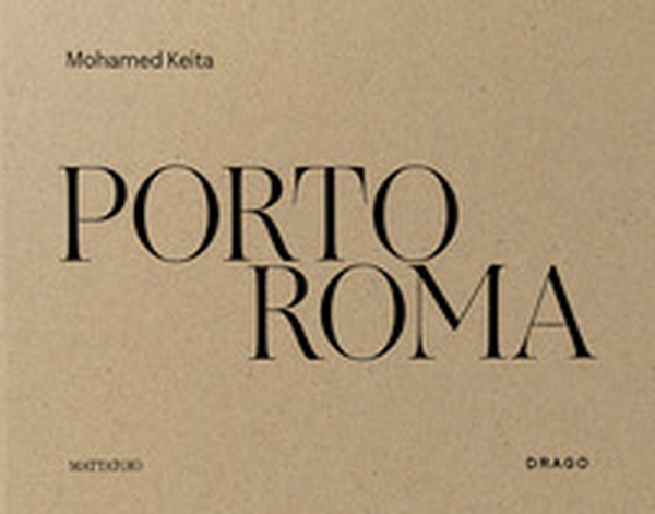Porto Roma. Catalogo della mostra (Roma, 27 maggio-27 luglio 2025) - Librerie.coop Porto Roma. Catalogo della mostra (Roma, 27 maggio-27 luglio 2025) - Librerie.coop