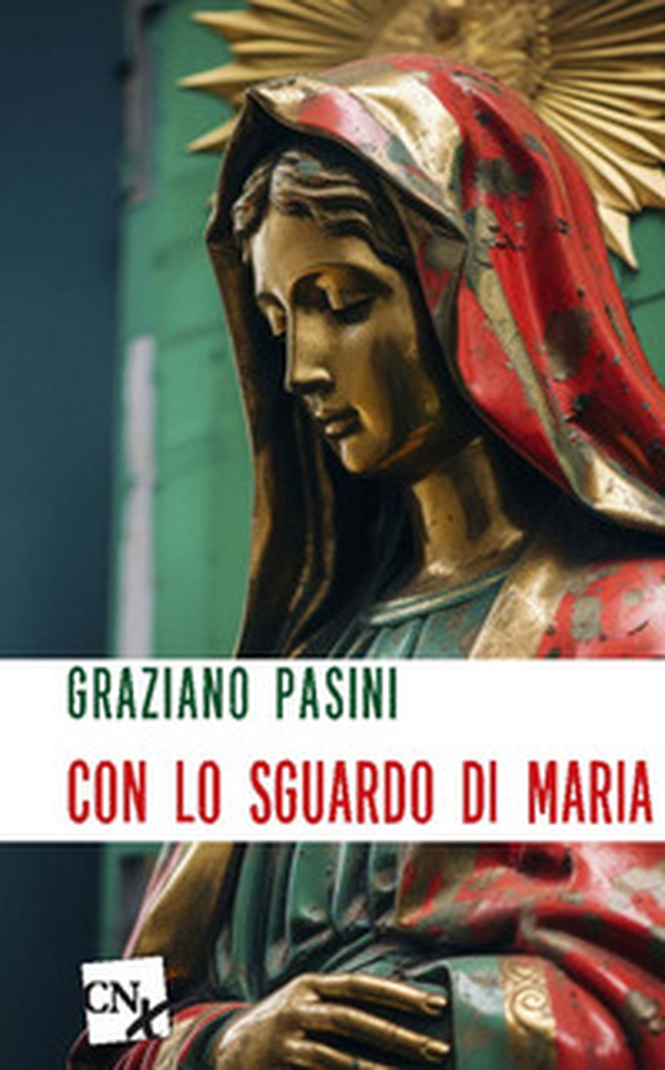 Con lo sguardo di Maria - Librerie.coop