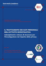 Il trattamento dei dati personali nell'attività investigativa. Adempimenti e misure di sicurezza per l'investigazione nel rispetto della privacy - Librerie.coop Il trattamento dei dati personali nell'attività investigativa. Adempimenti e misure di sicurezza per l'investigazione nel rispetto della privacy - Librerie.coop