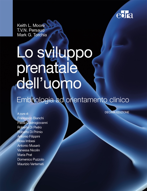 Lo sviluppo prenatale dell’uomo - Librerie.coop Lo sviluppo prenatale dell’uomo - Librerie.coop