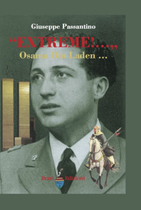 «Extreme!... & Osama Bin Laden, assertore fanatico-terrorista dell'Islam» - Librerie.coop «Extreme!... & Osama Bin Laden, assertore fanatico-terrorista dell'Islam» - Librerie.coop