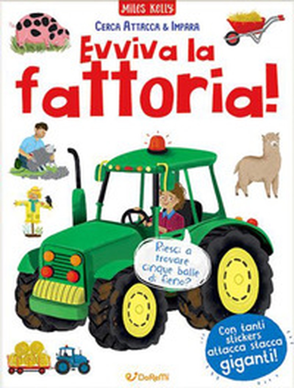 Tutti in fattoria! Cerca attacca e impara - Librerie.coop Tutti in fattoria! Cerca attacca e impara - Librerie.coop