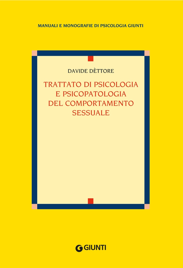 Trattato di psicologia e psicopatologia del comportamento sessuale - Librerie.coop Trattato di psicologia e psicopatologia del comportamento sessuale - Librerie.coop