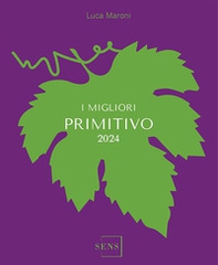 I migliori Primitivo 2024 - Librerie.coop