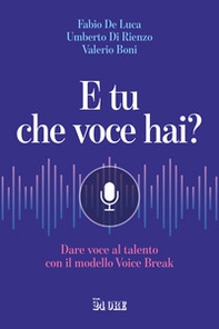E tu che voce hai? Dare voce al talento con il modello Voice Break - Librerie.coop