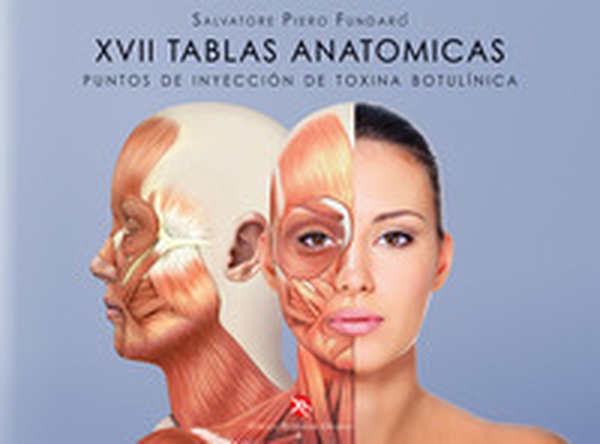17 tablas anatomicas. Puntos de inyección de toxina botulínica - Librerie.coop