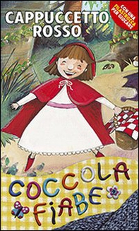 Cappuccetto Rosso - Librerie.coop Cappuccetto Rosso - Librerie.coop