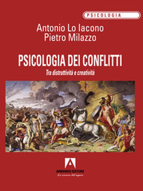 Psicologia dei conflitti - Librerie.coop Psicologia dei conflitti - Librerie.coop