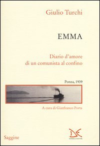 Emma. Diario d'amore di un comunista al confino. Ponza, 1939 - Librerie.coop